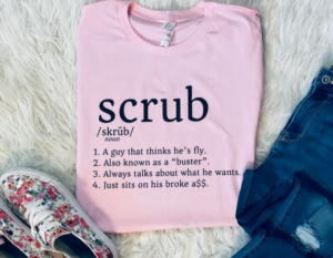 scrub TLC definition shirt