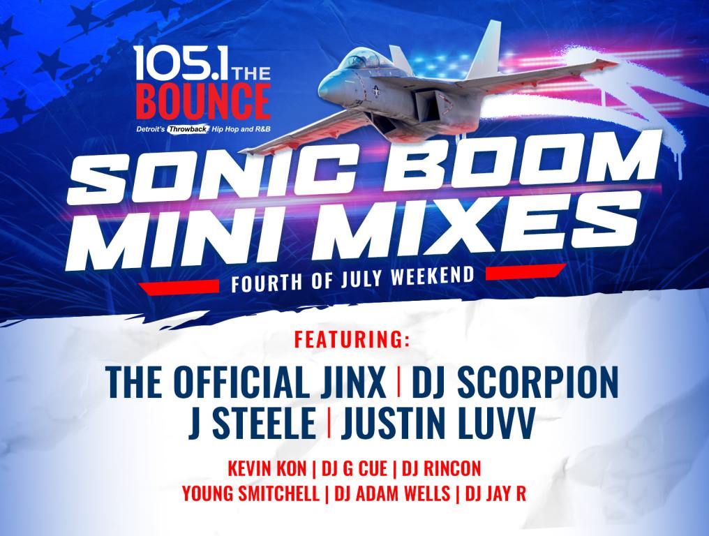 The list of DJ's mixing for the Sonic Boom Mini Mixes. Celebrate the Fourth of July in Detroit in the mix with 105.1 the BOUNCE